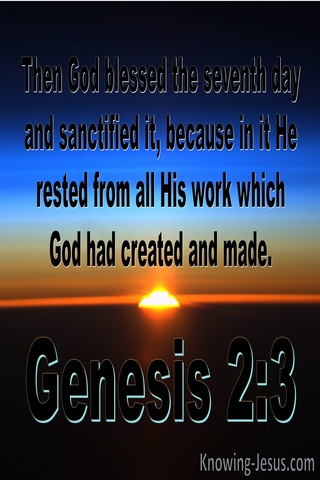 Genesis 2:3  God Blessed The Seventh Day And Sanctified It (blue)